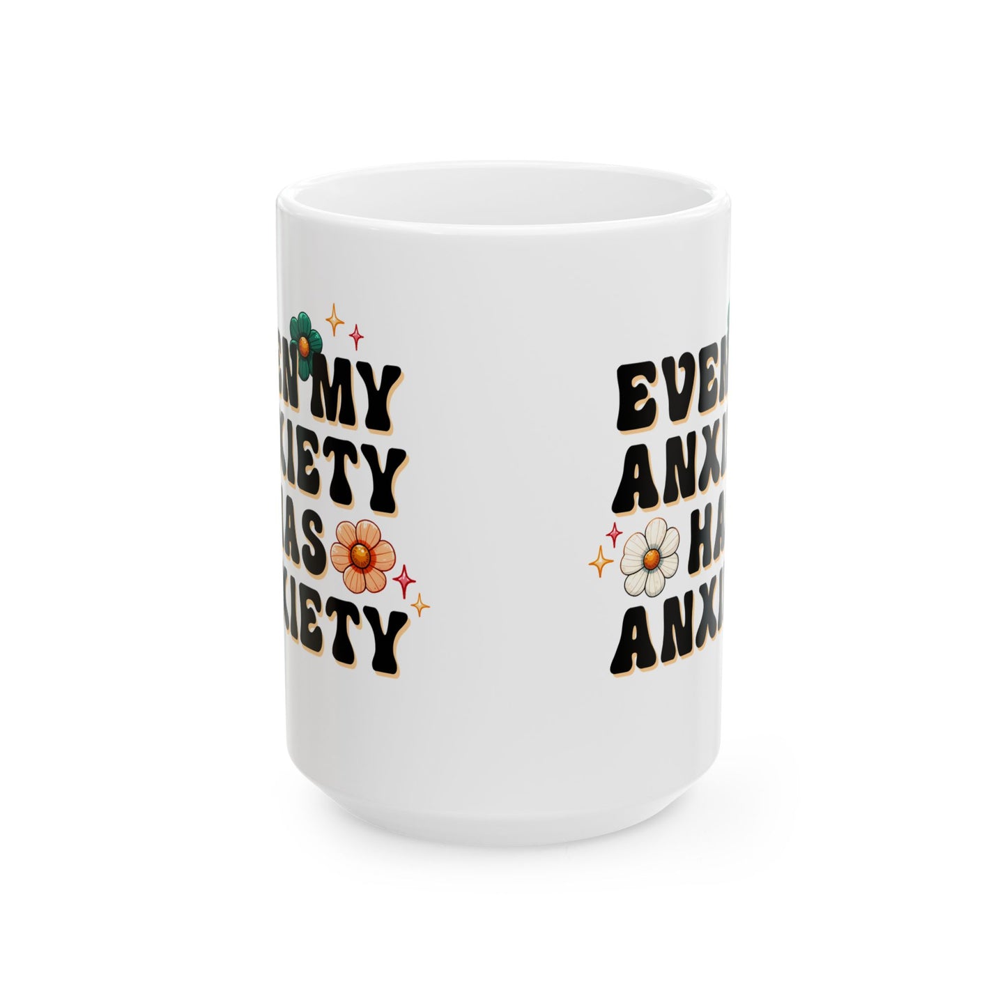 Anxiety has Anxiety Mug