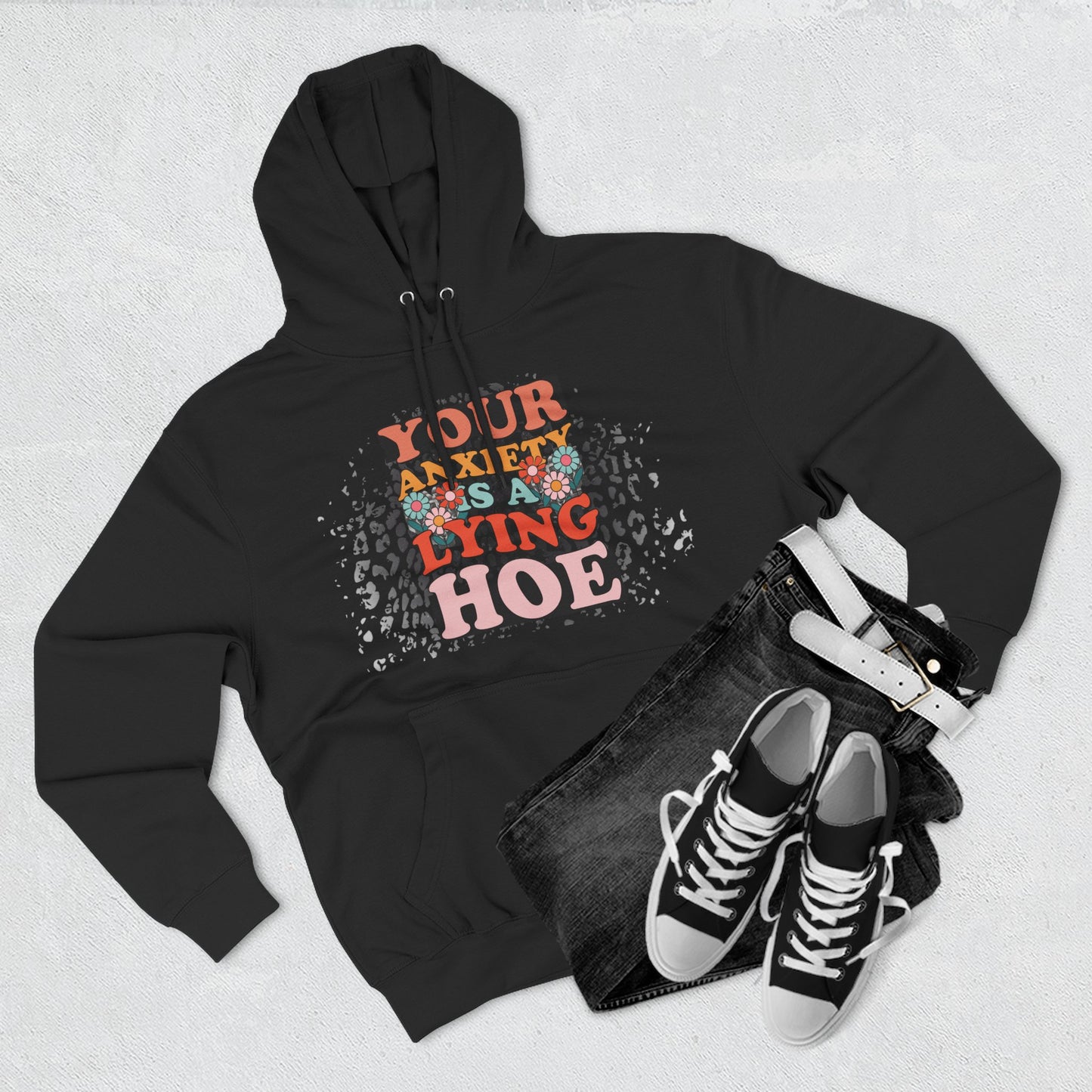 Anxiety is a lying hoe - fleece hoodie