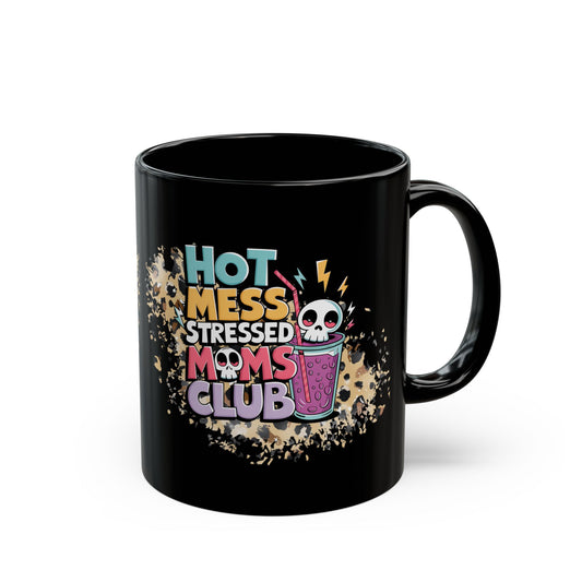 Hot Mess Moms Club Mug