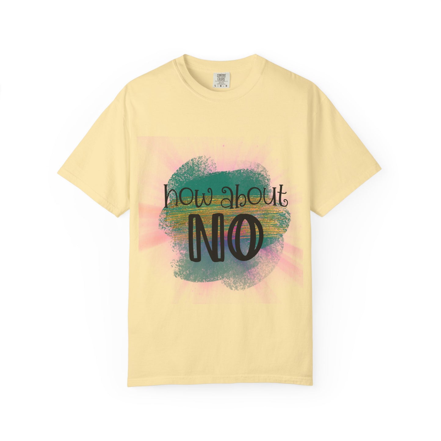 How About No Unisex Tee