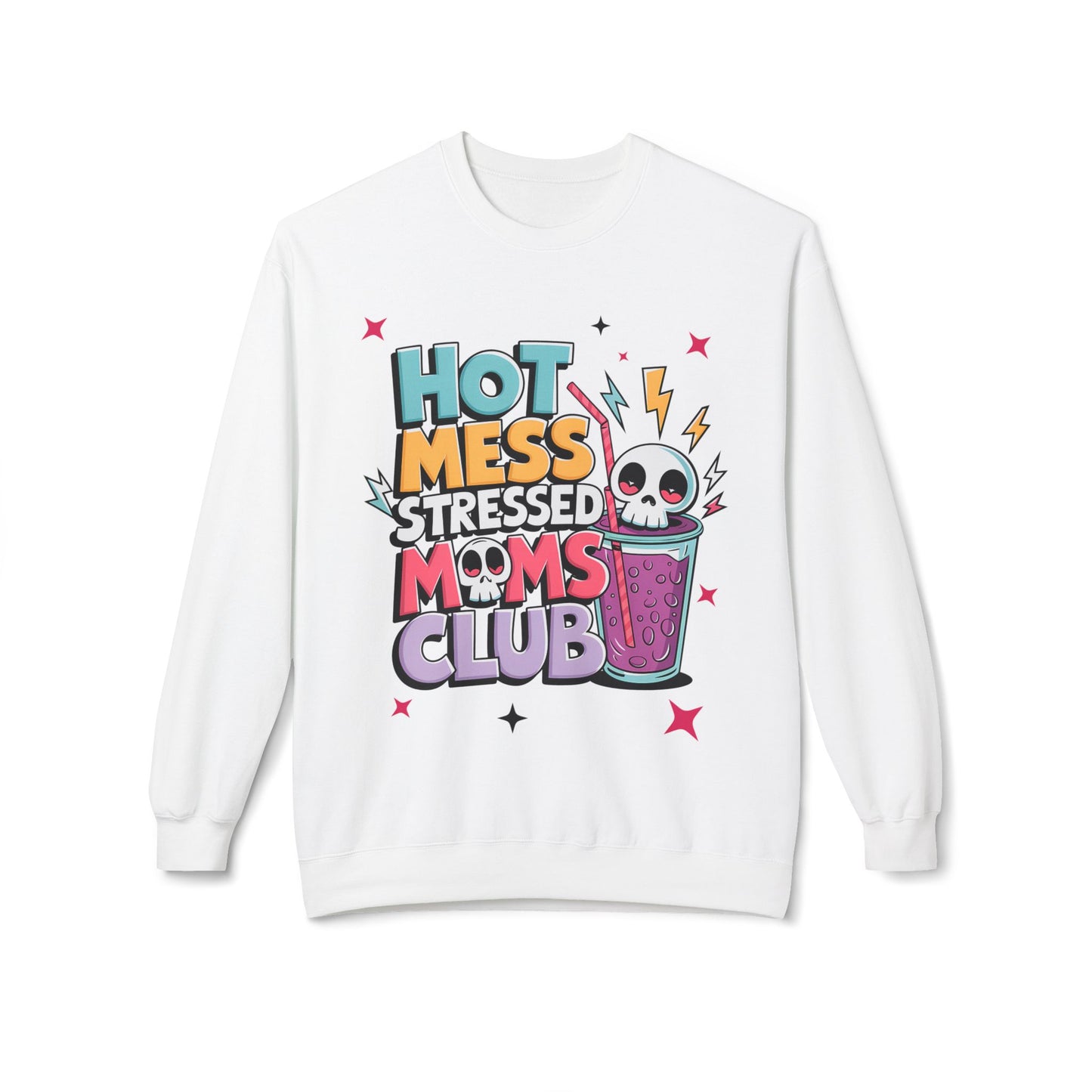 Hot Mess Stressed Moms Club softstyle sweatshirt