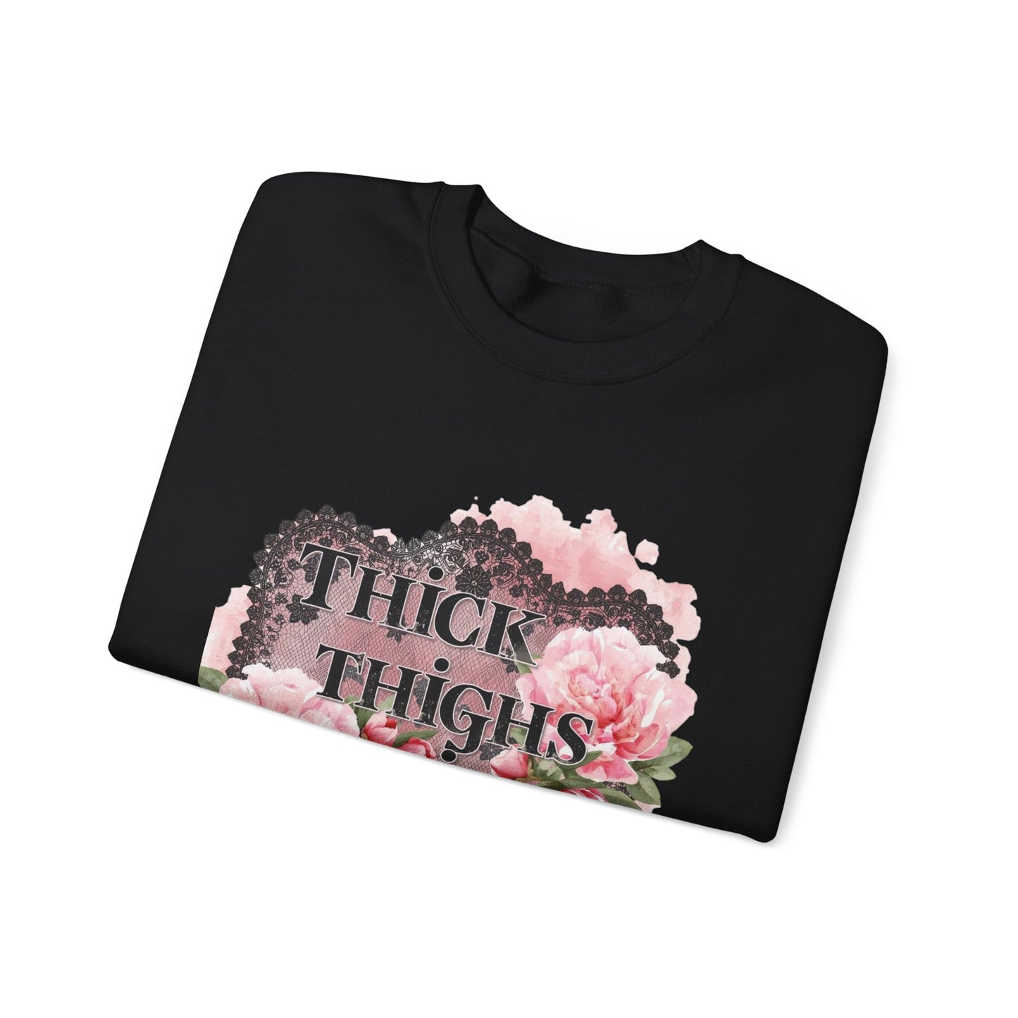 Thick Thighs Thin Patience Sweatshirt