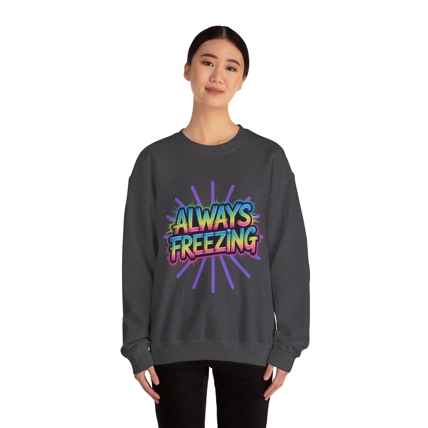 Always Freezing Unisex Crewneck Sweatshirt