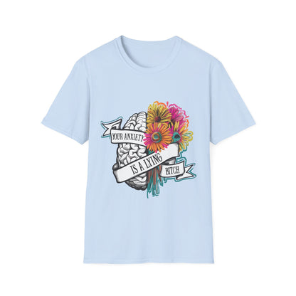 Anxiety Is A Lying Bitch T-Shirt — Floral Brain Mental Health Awareness Tee
