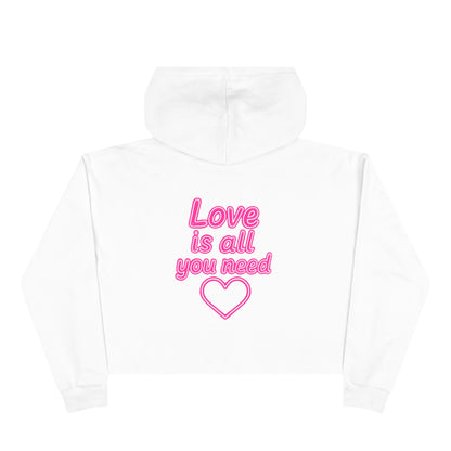 Love is all you need Crop Hoodie