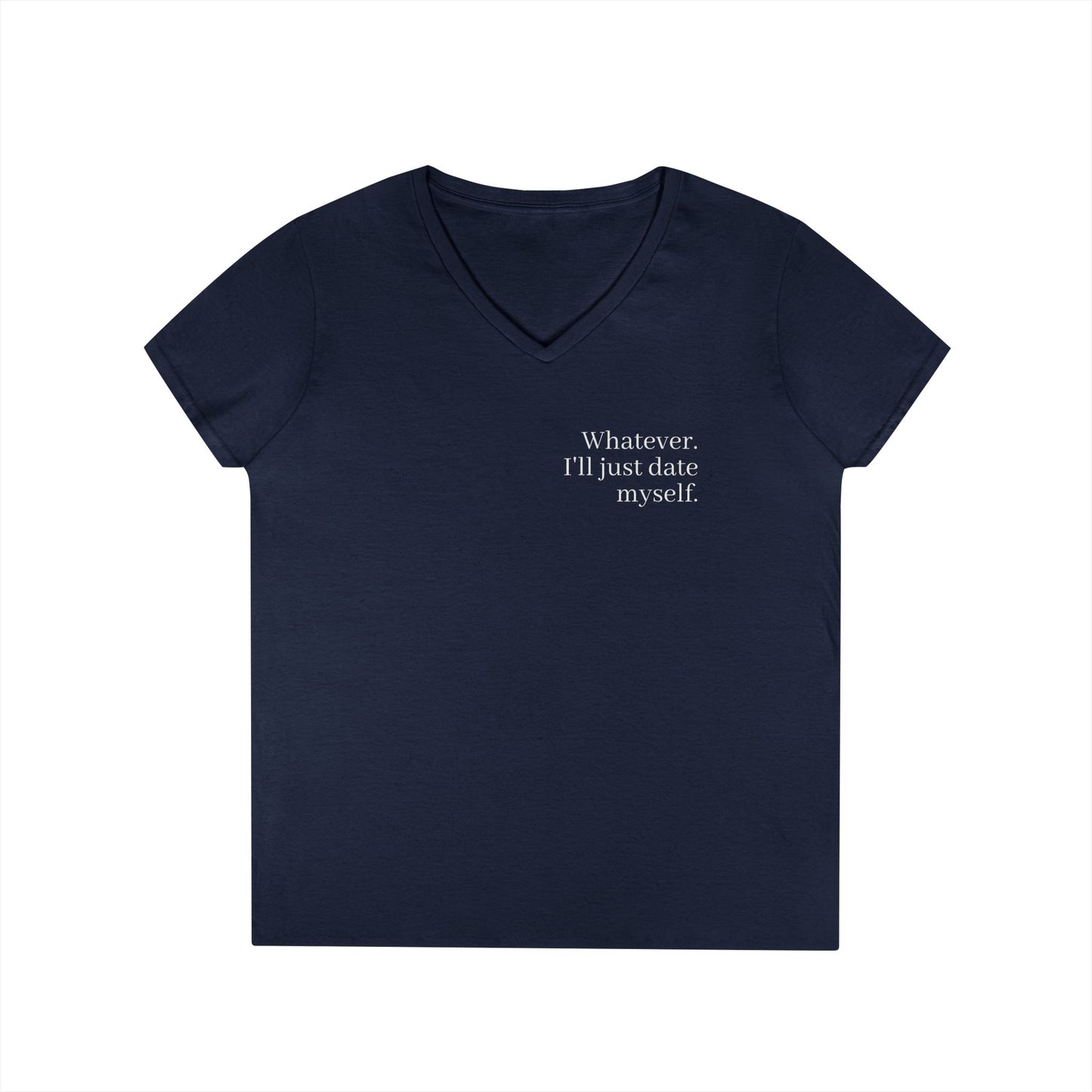 I’ll date myself T-Shirt — Classic V-Neck Tee